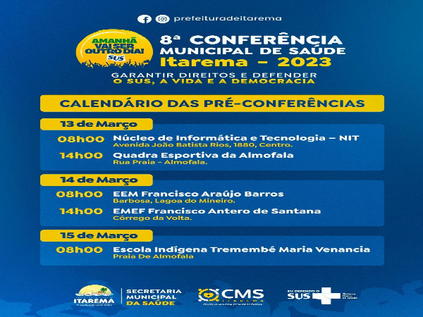 Entre os dias 13 a 15 de março serão realizadas pré-conferências referente a 8º Conferência Municipal de Saúde